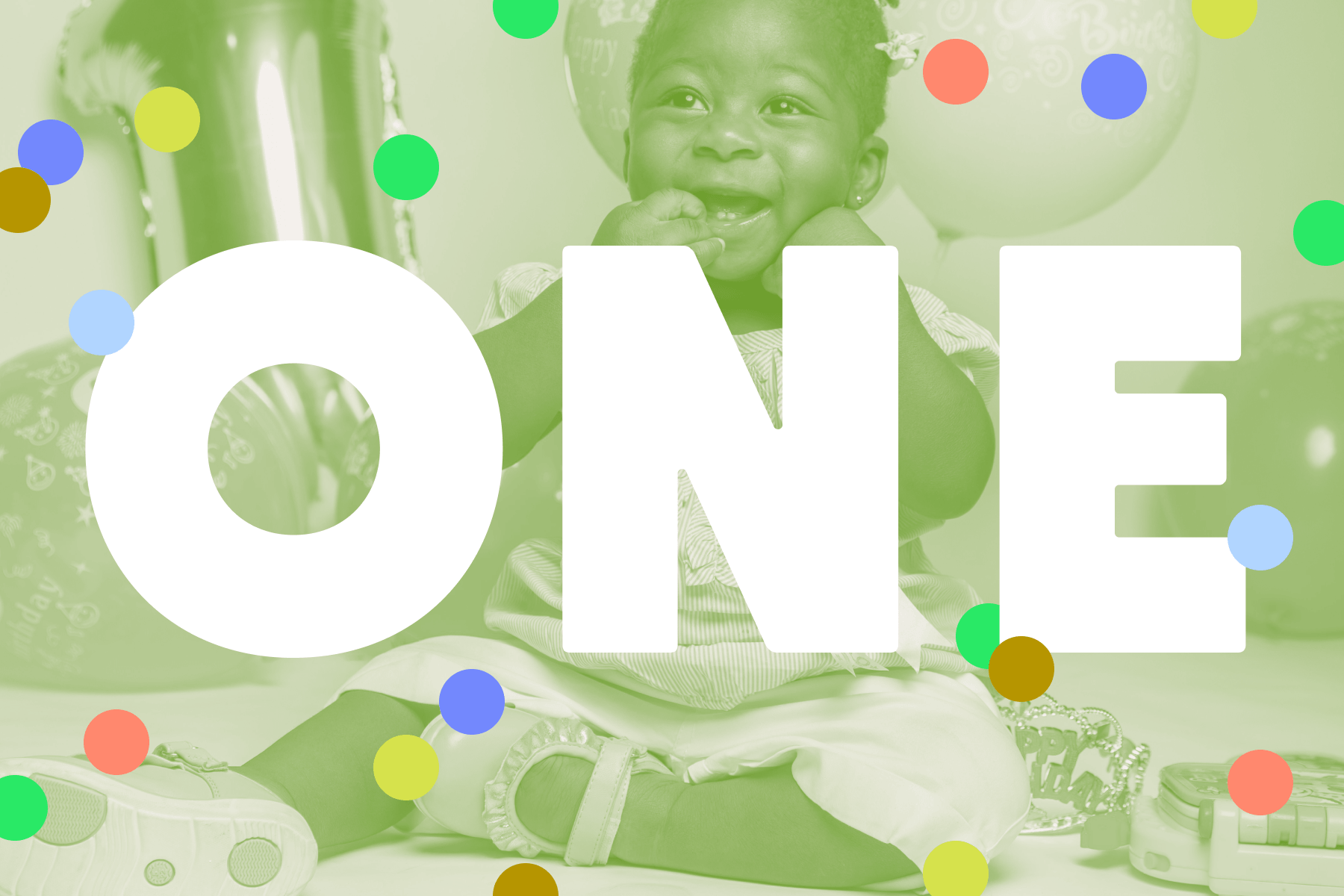 A photo of a sitting child beneath a lime green overlay and multi-colored polka dots with the word ‘one’ in large, white letters.