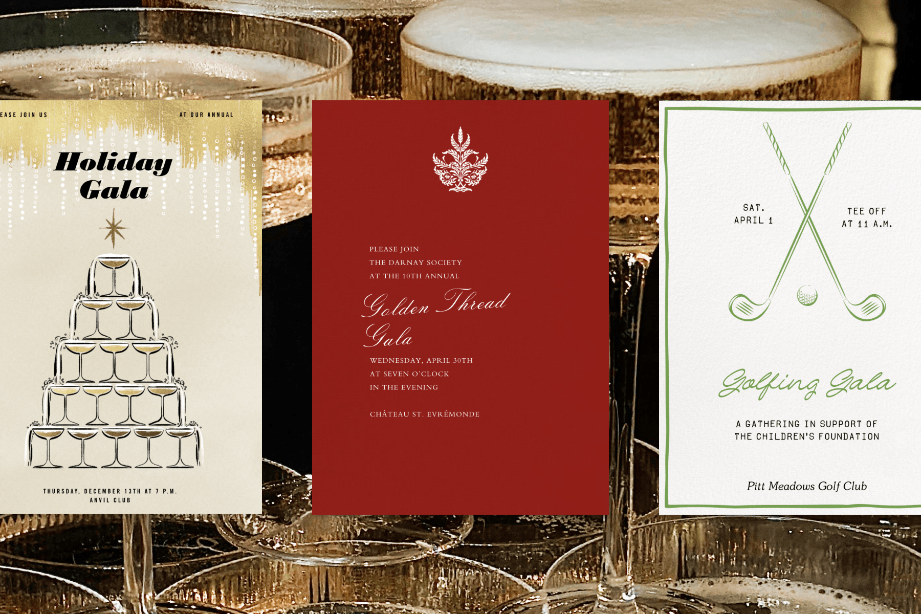 Left: A cream-colored holiday gala invitation illustrated with a Champagne coupe tower against a backdrop of Champagne coupe glasses. Middle: A crimson-colored gala invitation against a backdrop of Champagne coupe glasses. Right: A white-and-green golf-themed gala invitation against a backdrop of Champagne coupe glasses.