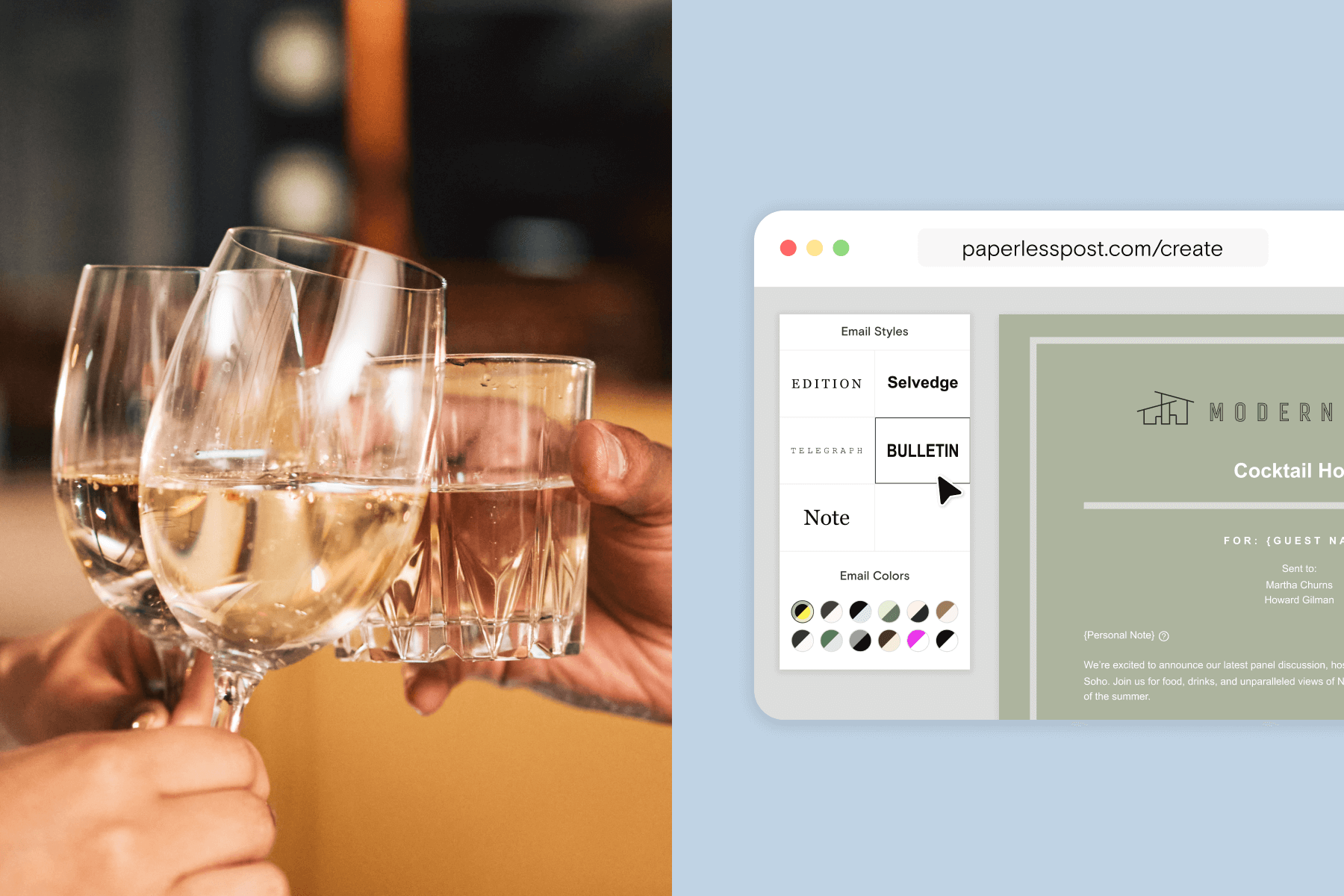 Two wine glasses and a lowball glass toast in a cheers; A Paperless Post invitation email being customized with different premade Email Style options shown. 