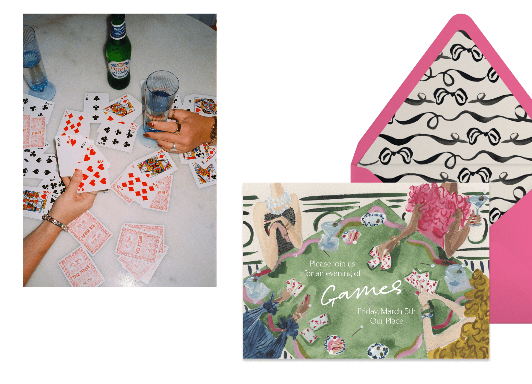 Left, an overhead photo of a table showing playing cards and two hands reaching in, one holding cards and the other holding a drinking glass; Right, an invitation to an evening of games in a watercolor style showing four people sitting at a table playing cards, on top of a pink envelope with a black and white bow liner. 