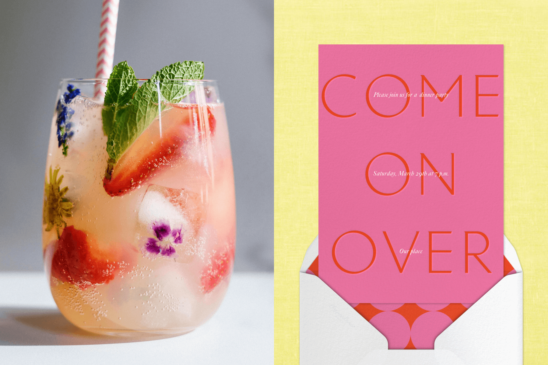 A glass filled with a sparkling pink beverage, strawberries, mint, and flowers; A pink and red party invitation featuring text that reads ‘come on over’