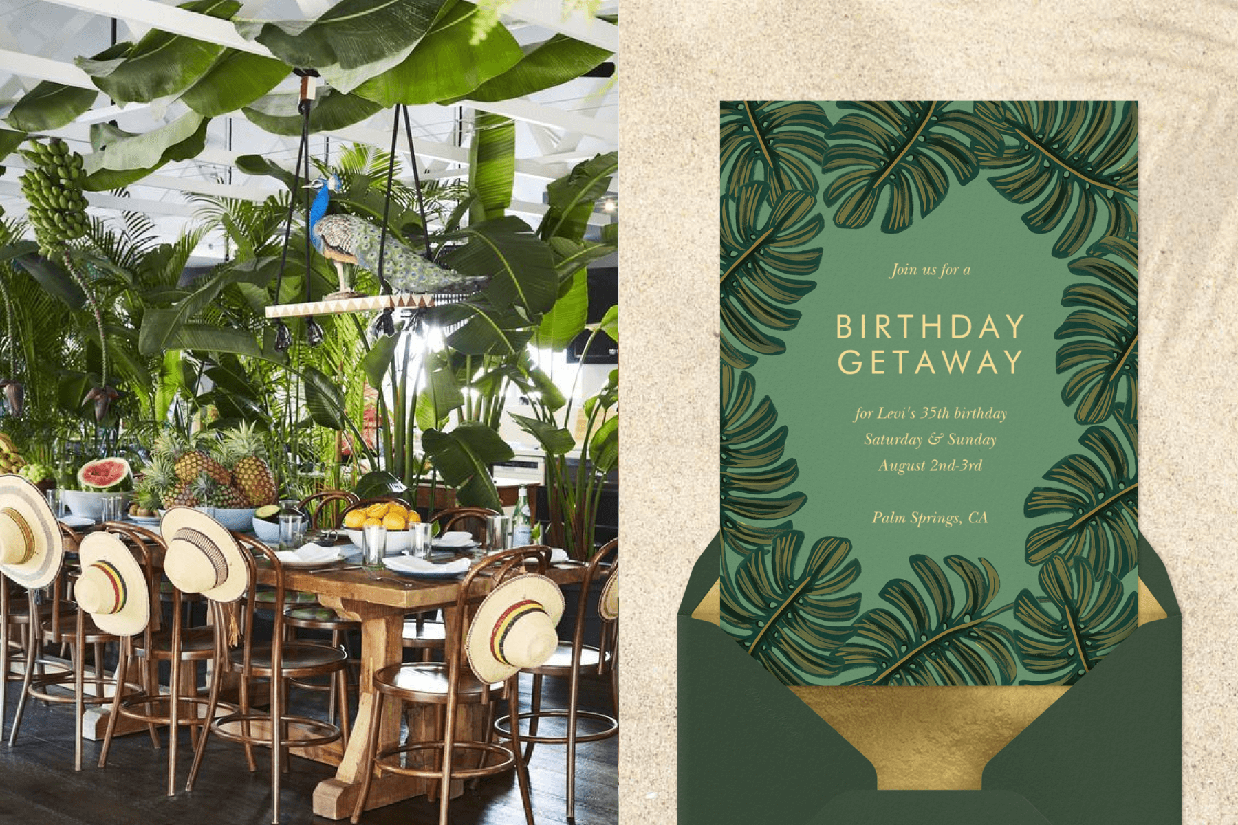 Left: A wooden banquet table with wide brimmed straw hats on the backs of the chairs topped by tropical fruit and surrounded by lush greenery, like banana leaves, and a peacock hanging from the rafters. Right: A green birthday invitation has a border of monstera leaves.