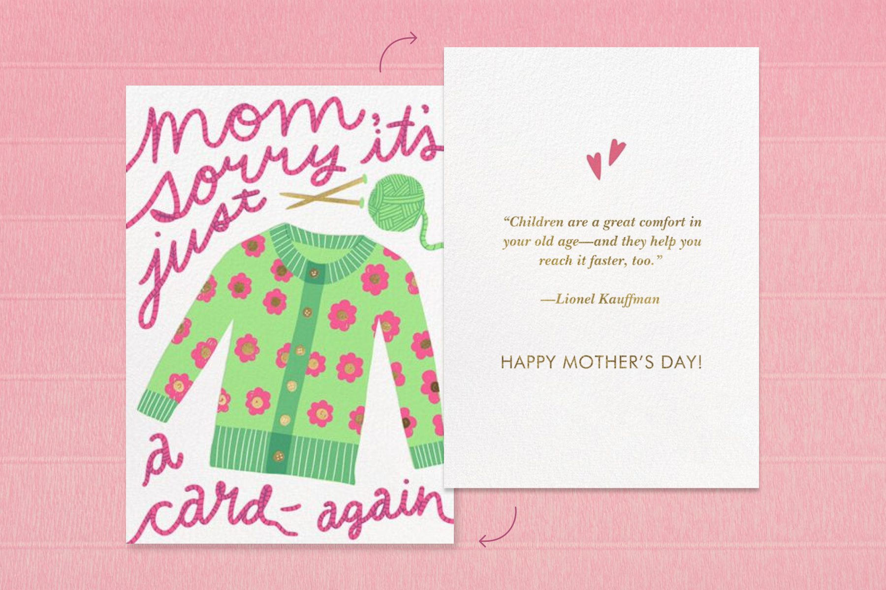 An illustrated sweater Mother’s Day card showing one of the messages suggested below. The card reads “Mom, sorry it’s just a card—again.”