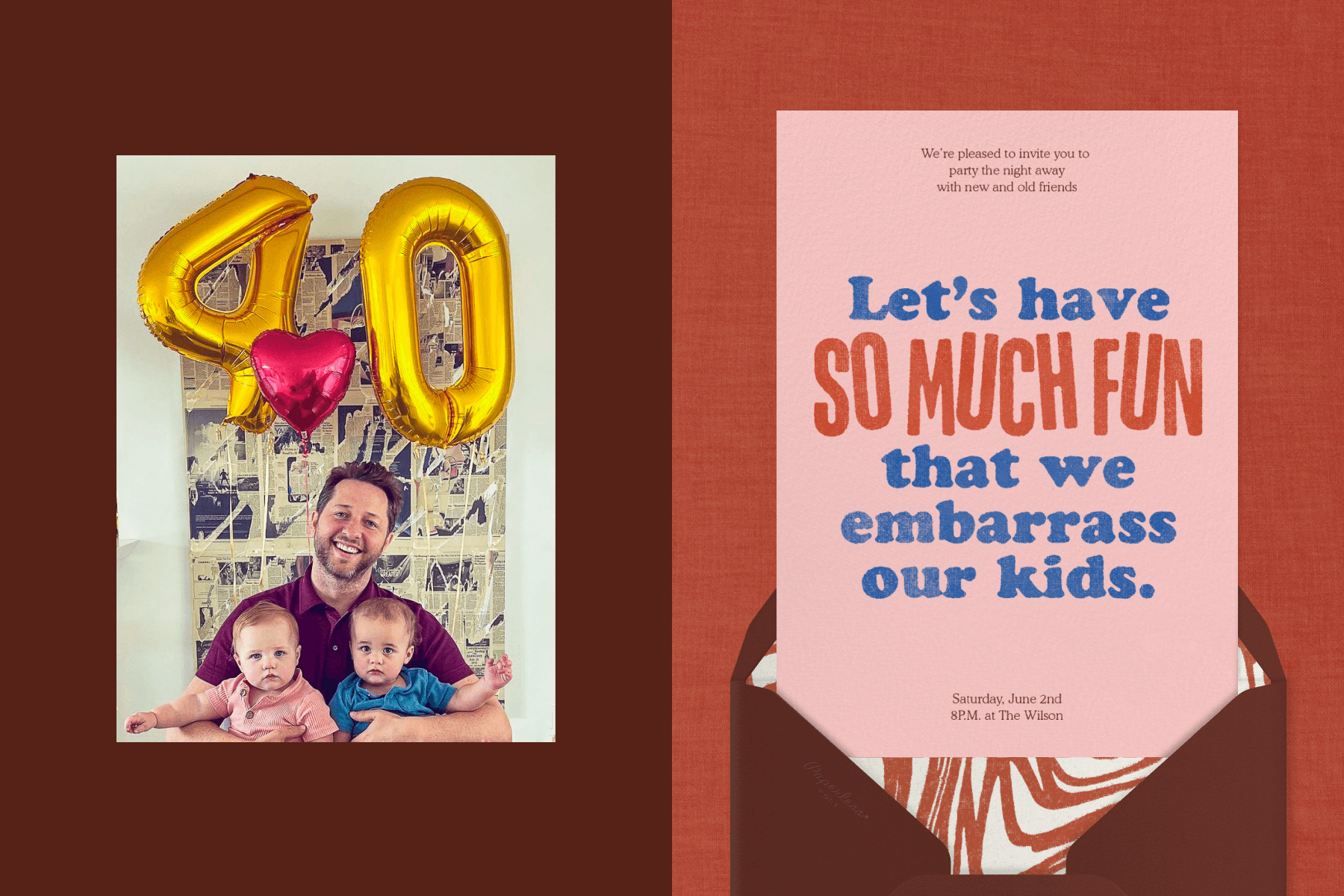 Left: Derek Blasberg and his twin babies sitting under number "40" birthday balloons; Right: Party invitation that reads, "let's have so much fun that we embarrass our kids," on a pink background with a maroon envelope featuring a red and white liner. 