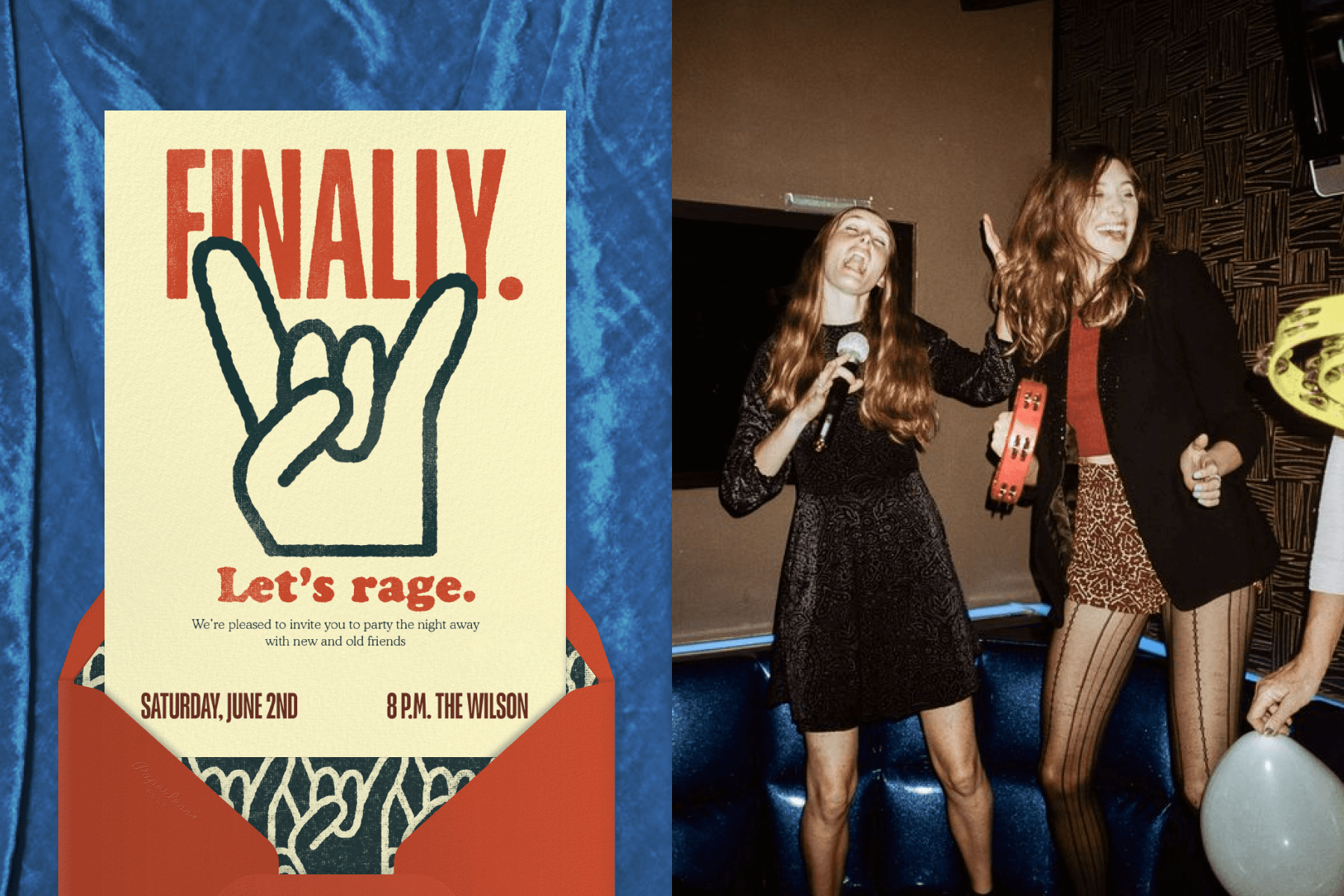 Left: Party invitation that reads, "finally, let's rage," on an off-white background with a red envelope featuring a black liner. Right: Two girls singing karaoke while standing on a blue couch. 