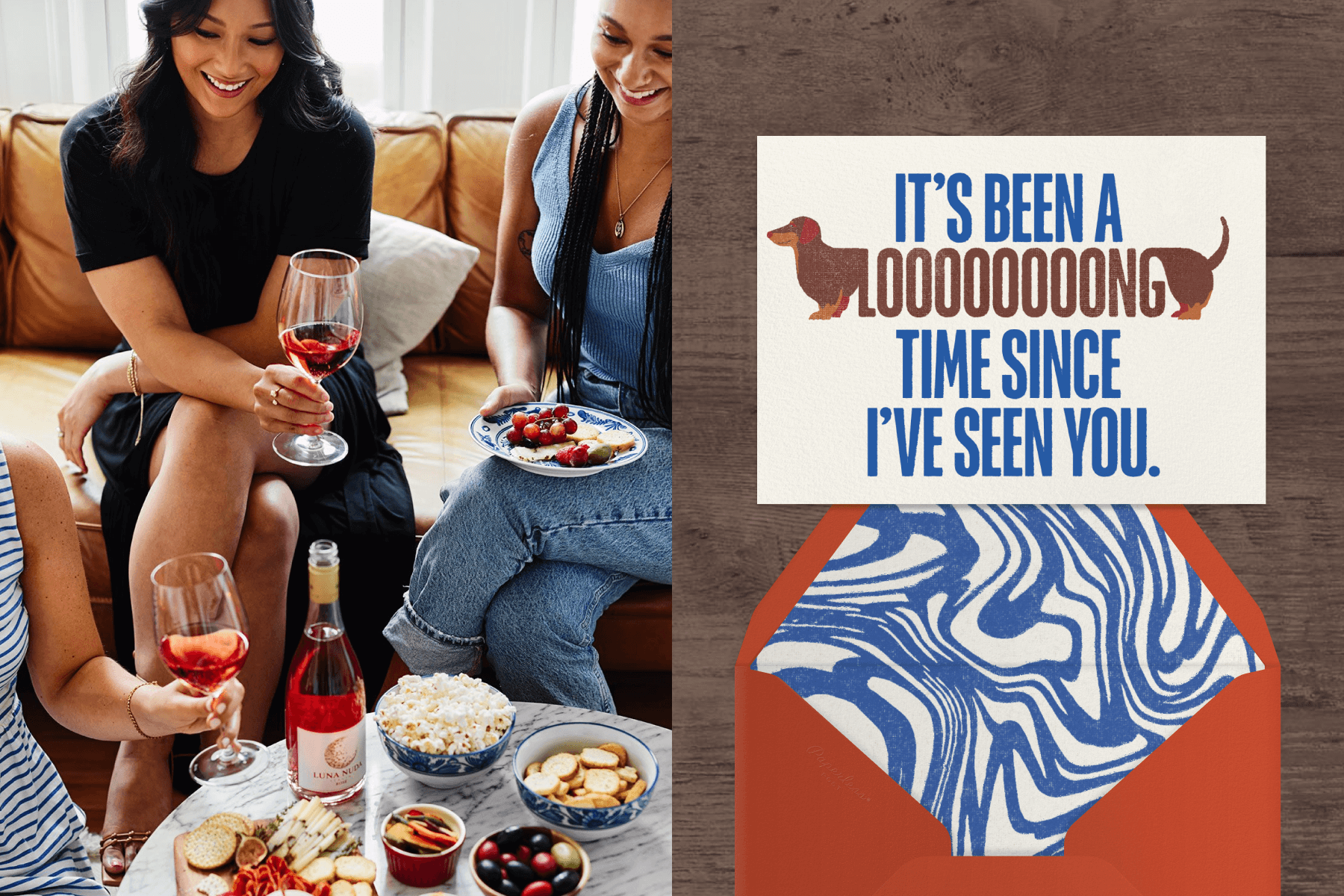 Left: Several women drinking wine gathered around a coffee table with other drinks and snacks. Right: Party invitation that reads, "It's been a long time since I've seen you," and features a dachshund illustration, with a red envelope featuring a blue and white liner. 