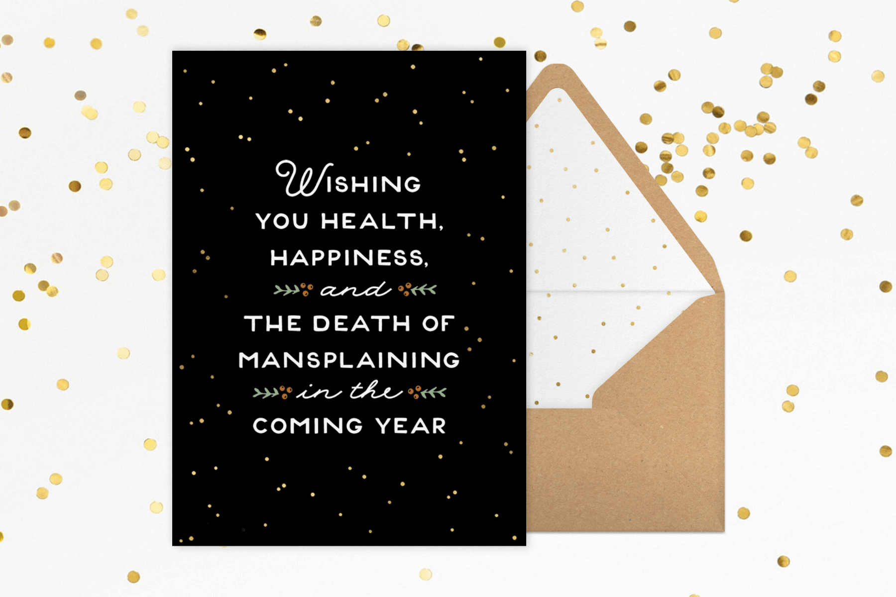 A black card with the words "Wishing you health, happiness, and the death of mansplaining in the coming year."
