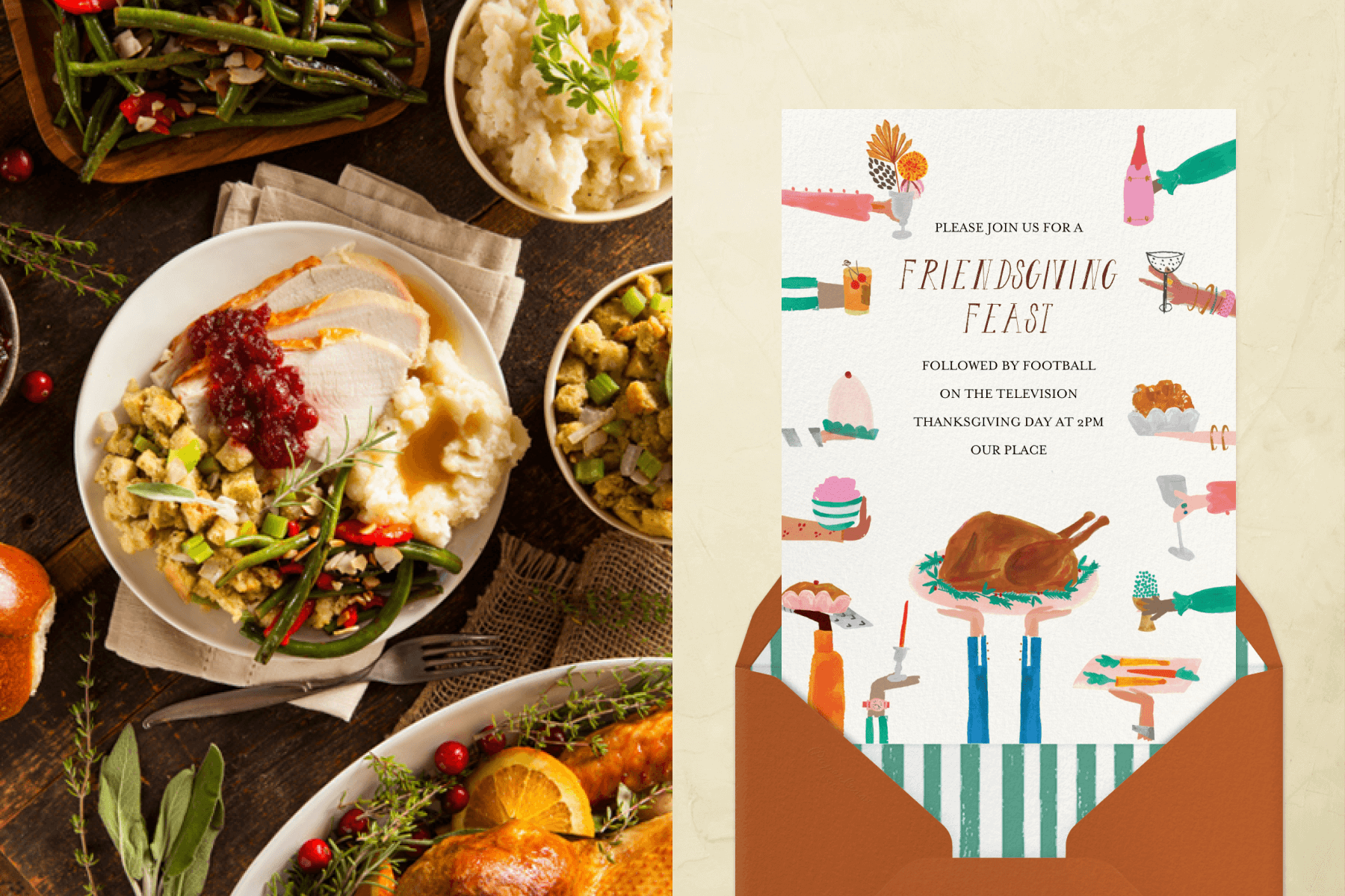 Left: A prepared bowl of Thanksgiving foods like sliced turkey breast with cranberry sauce, stuffing, green beans, and mashed potato surrounded by each of those plates in their own serveware. Right: A Friendsgiving Feast invitation with watercolor illustrations of colorful arms holding various drinks, dishes, desserts, and a turkey forming a border.