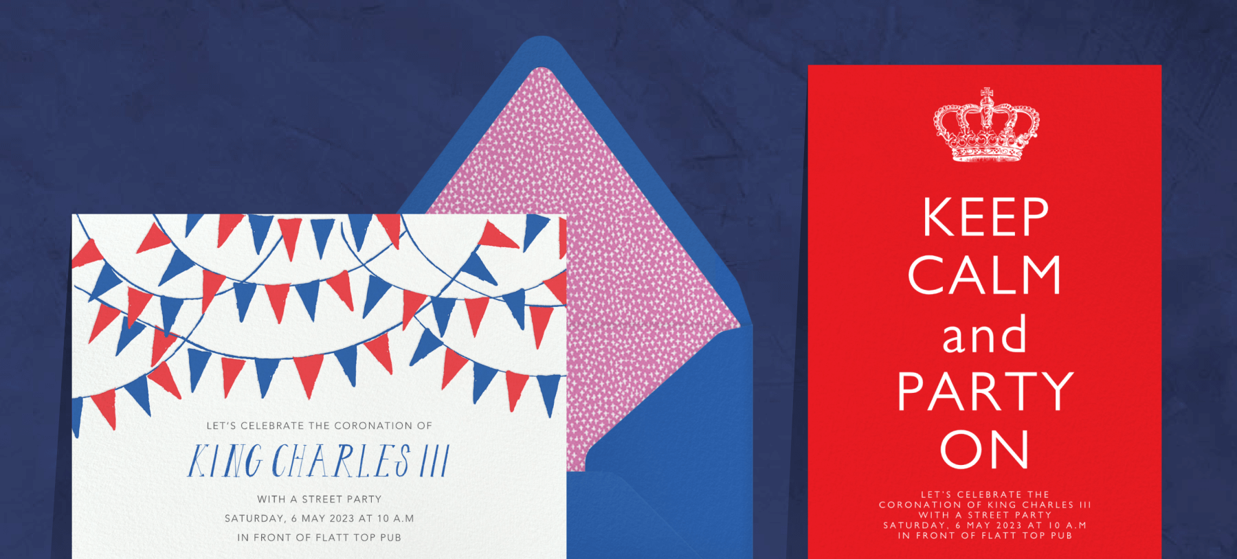 Left, a white invitation with blue and red bunting flags; center, a blue envelope with pinked dotted liner; right a red invitation that reads “KEEP CALM AND PARTY ON” with a crown on top.
