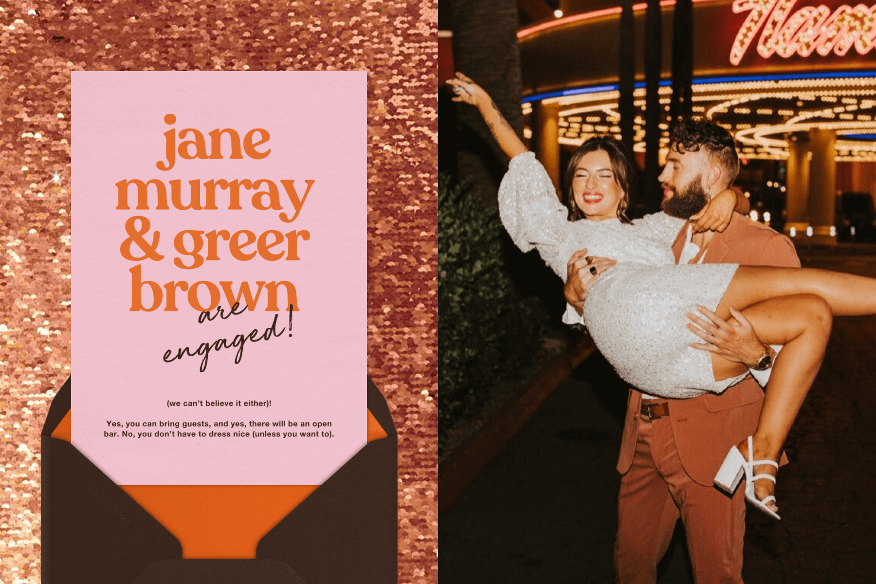 Left: A pink engagement party invitation with large orange text that reads “Jane Murray & Greer Brown are engaged!”; Right: A groom holds a bride in his arms outside a lit-up theater.