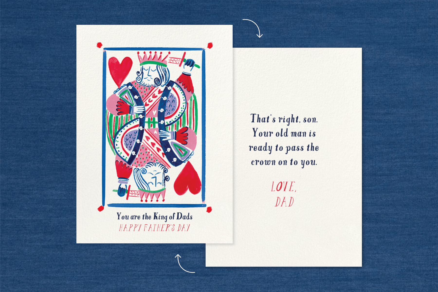 A Father’s Day card featuring an illustration of a playing card-style King of Hearts with the phrase “You are the King of Dads. Happy Father’s Day!” The back of the card is also shown with a sample message also listed in the suggestions below.