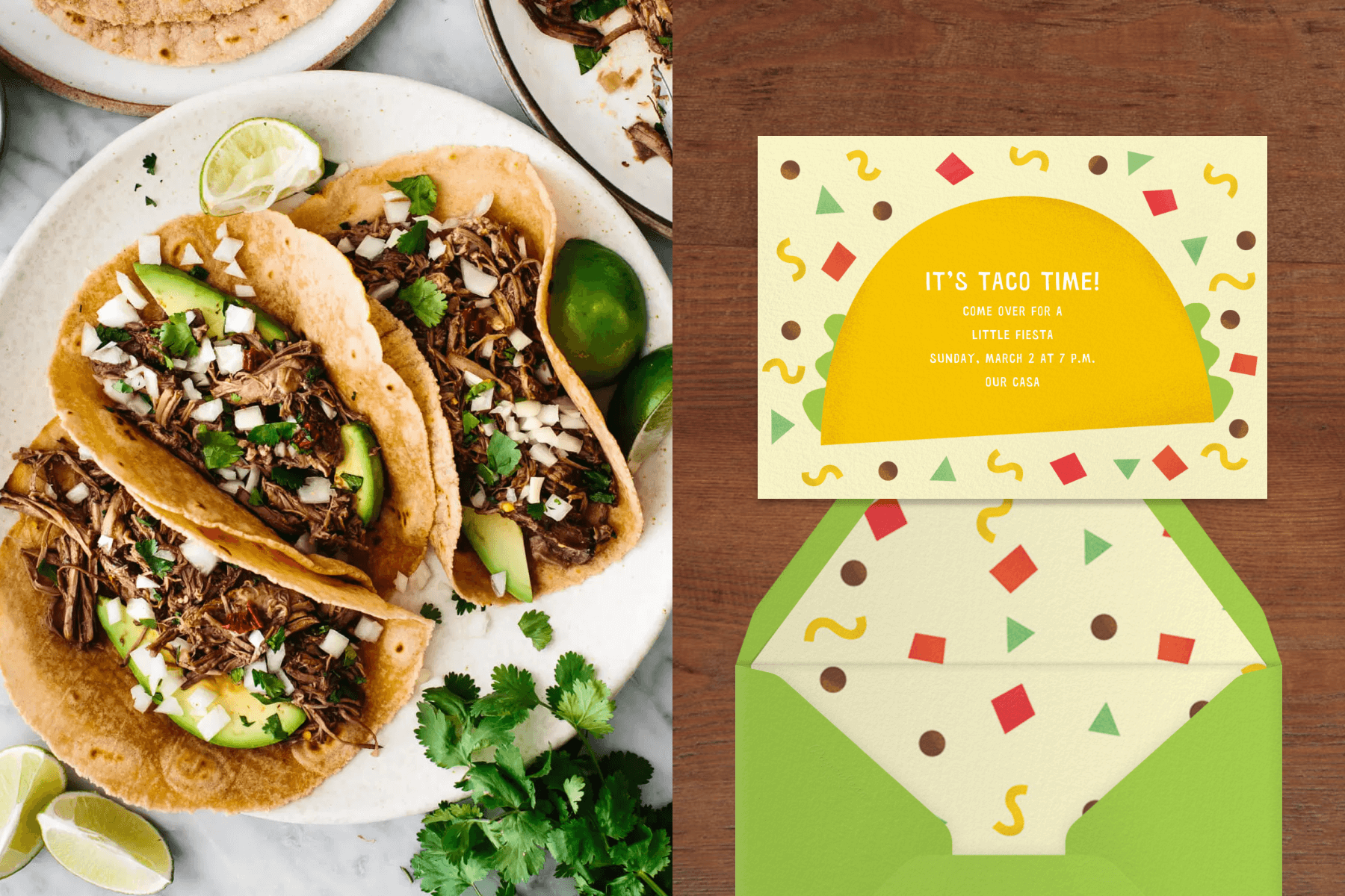 Left: A plate with three barbacoa tacos, lime pieces, and cilantro. Right: An invitation with a minimalist taco image surrounded by small geometric shapes referencing tomatoes, beans, greens, and cheese and the words “It’s taco time!”