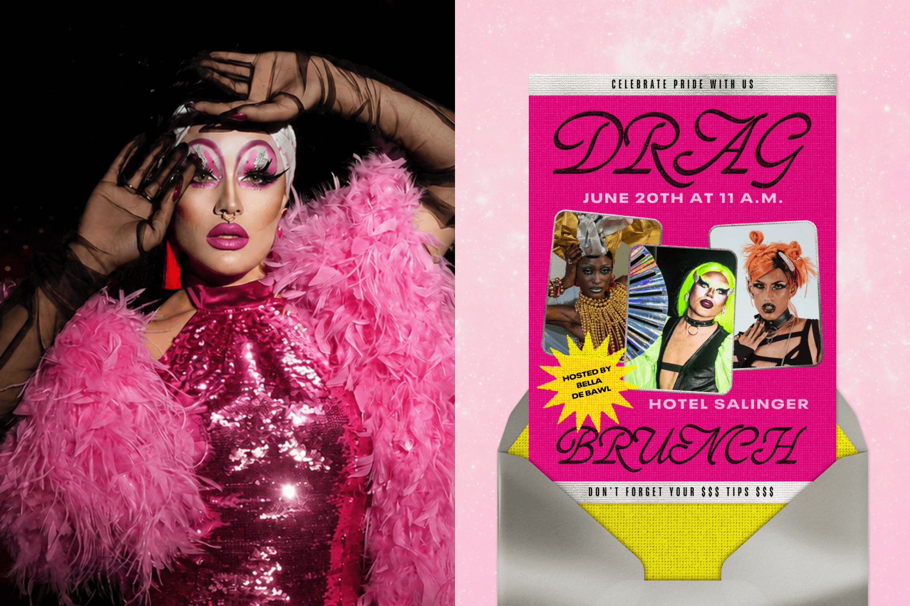 LEFT: A drag queen wearing pink sequins, a feathered boa, and black lace gloves poses. RIGHT: A pink drag brunch invitation featuring three photos of drag queens emerges from a silver envelope with shiny yellow lining.