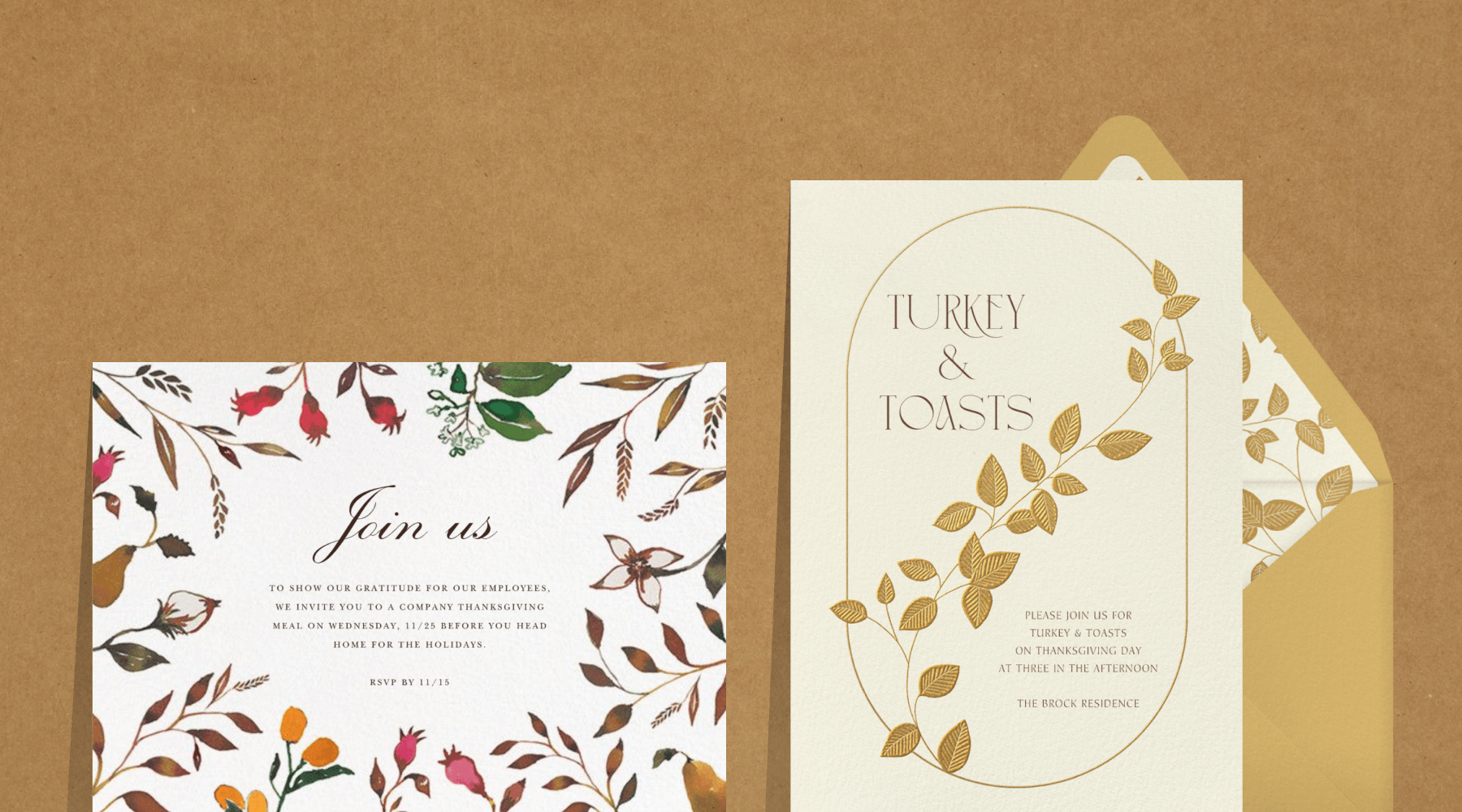 Two invitations. One reads “Join us” in script with delicate autumnal flowers reaching in from the edges of the Card. On the right, a Card reads “turkey & toasts with a gold-lined oval border and gold leaves scrolling across the center.