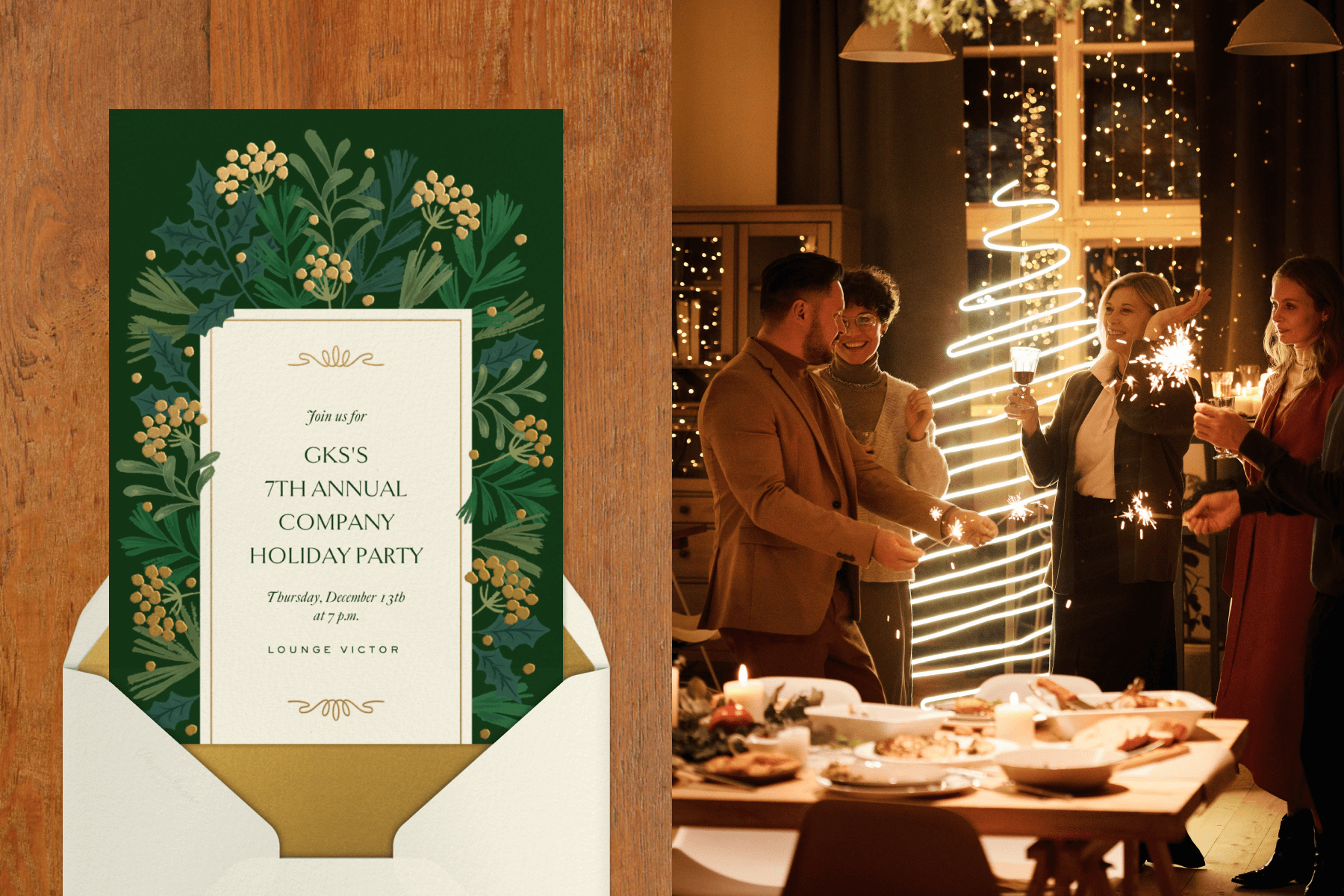 Left: A green invitation for “GKS’s 7th annual company holiday party” has a wide interior border of holly, fir sprigs, and gold berries. Right: Four people hold glasses and sparklers near a tablw of food in a room with white string lights.