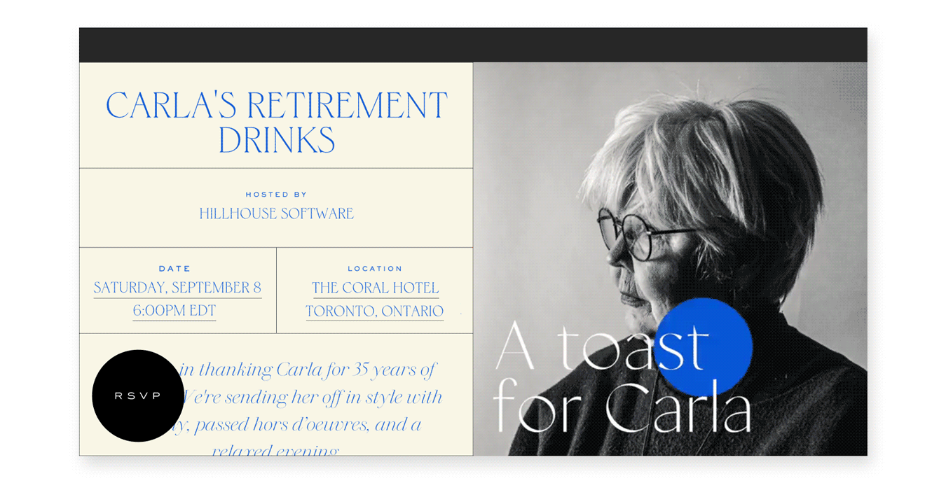 An online invite with a black and white photo of a woman with an animated blue circle bouncing around and the words ‘a toast for Carla.’