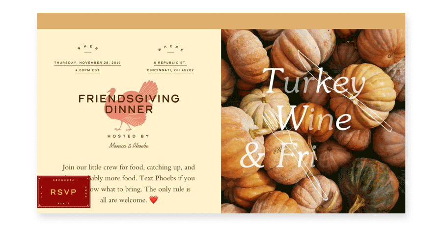 An online invitation for Friendsgiving Dinner has an illustration of a small turkey alongside the party details and on the right, a photo of a pile of gourds with the words “Turkey, wine & friends” and a fork and knife animating on top.
