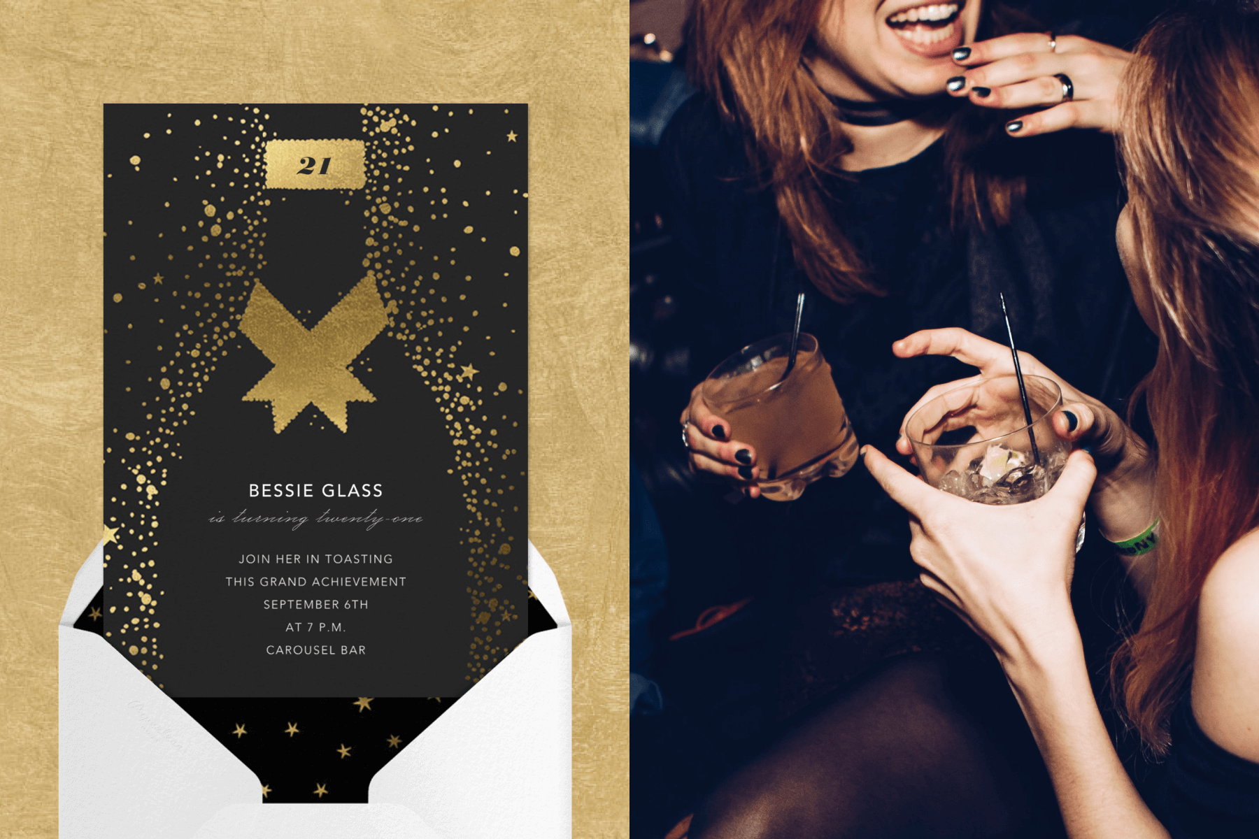 Left: A 21st birthday invitation featuring a black champaign bottle on a gold and black card. Right: A nighttime close-up of two women’s hands holding cocktails.
