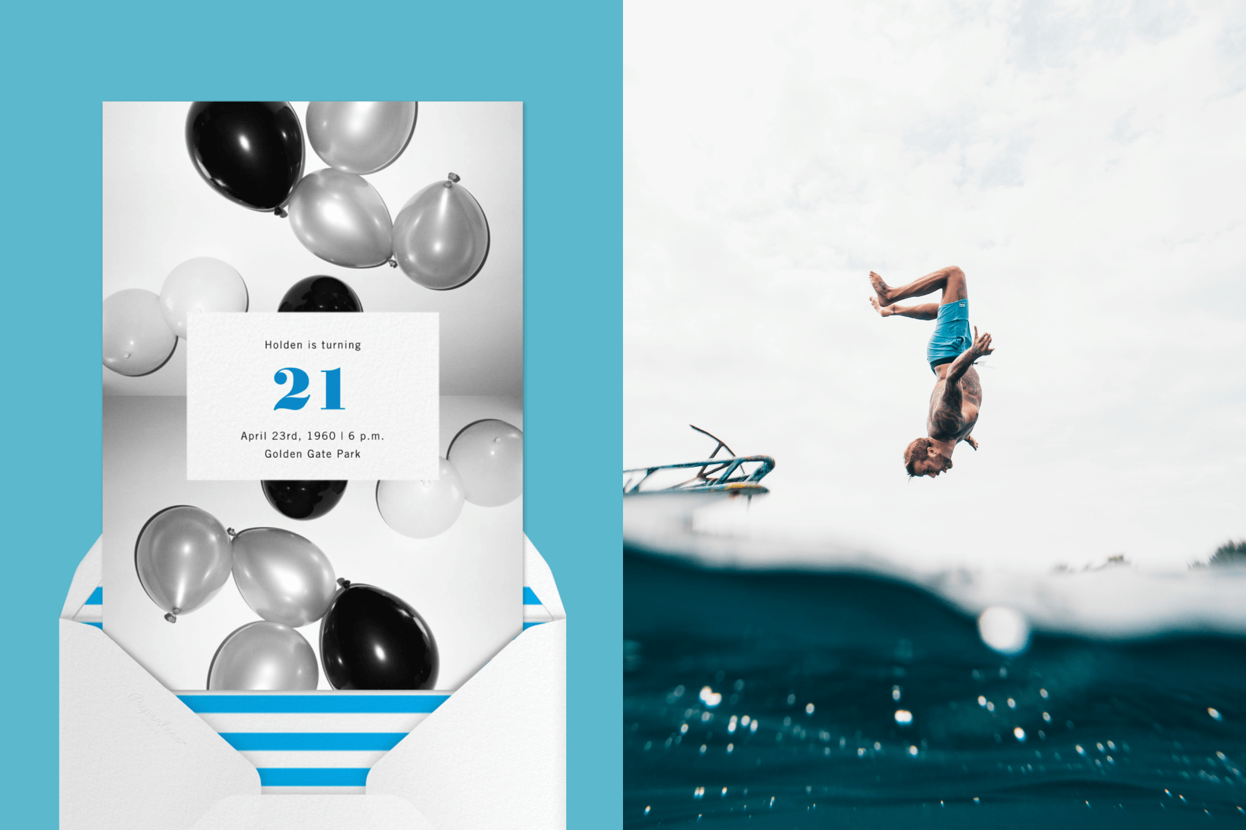 Left: A 21st birthday celebration featuring a small, centered text box and a large photo border featuring black and white balloons; Right: A young man doing a flip into water.