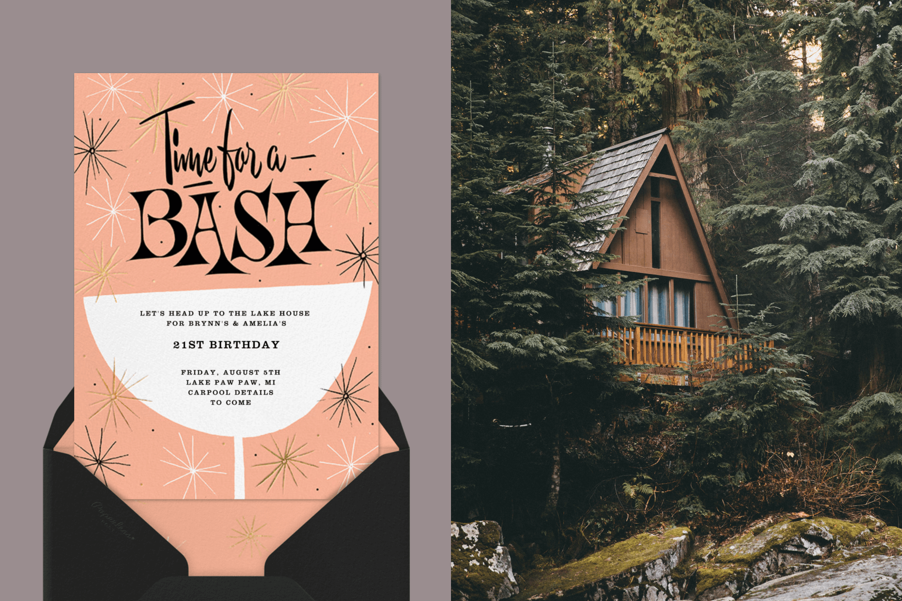 Left: A 21st birthday invitation with midcentury style font and sparkles; Right: An A-Frame cabin in the woods.