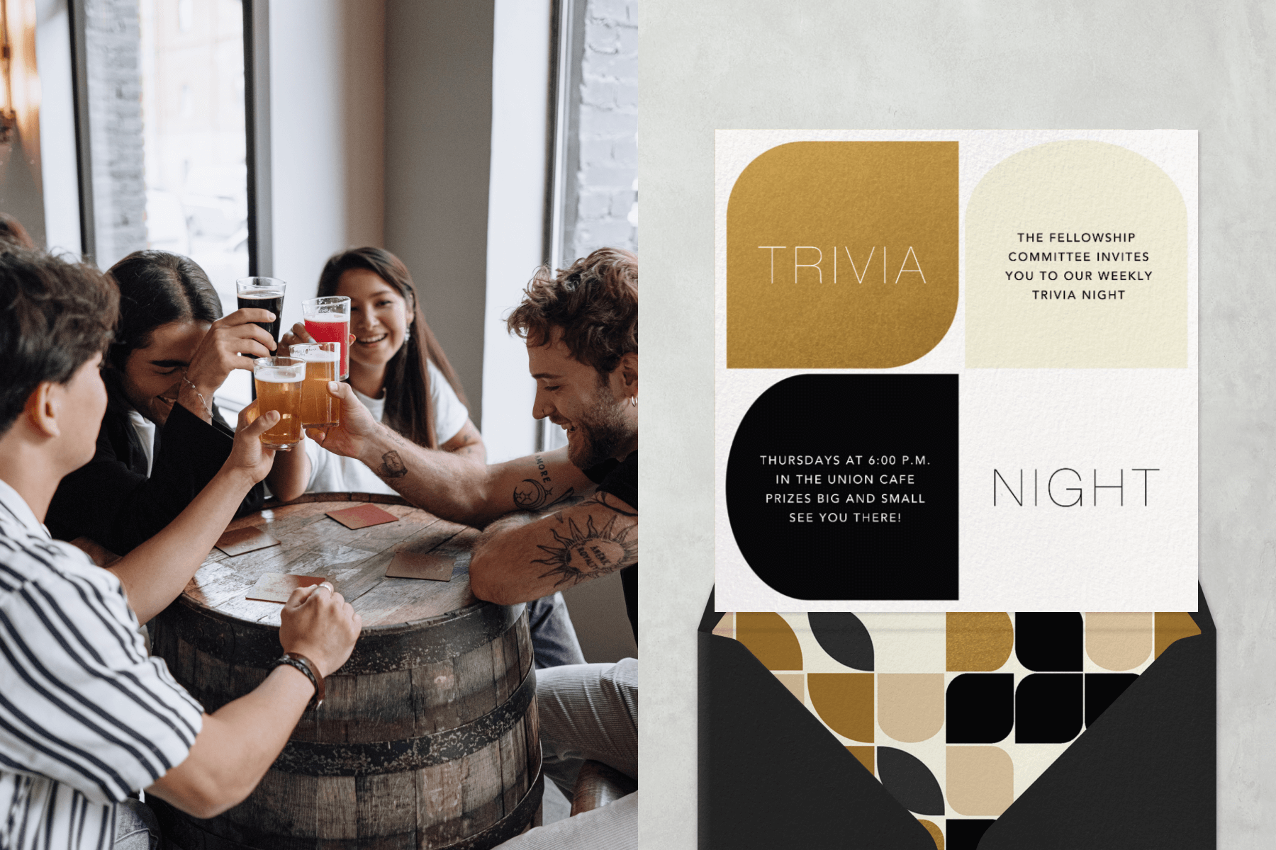 Left: Four young people clink beer glasses around a barrel table. Right: A square invitation for a trivia night with rounded abstract shapes in quadrants in gold, black, and cream.