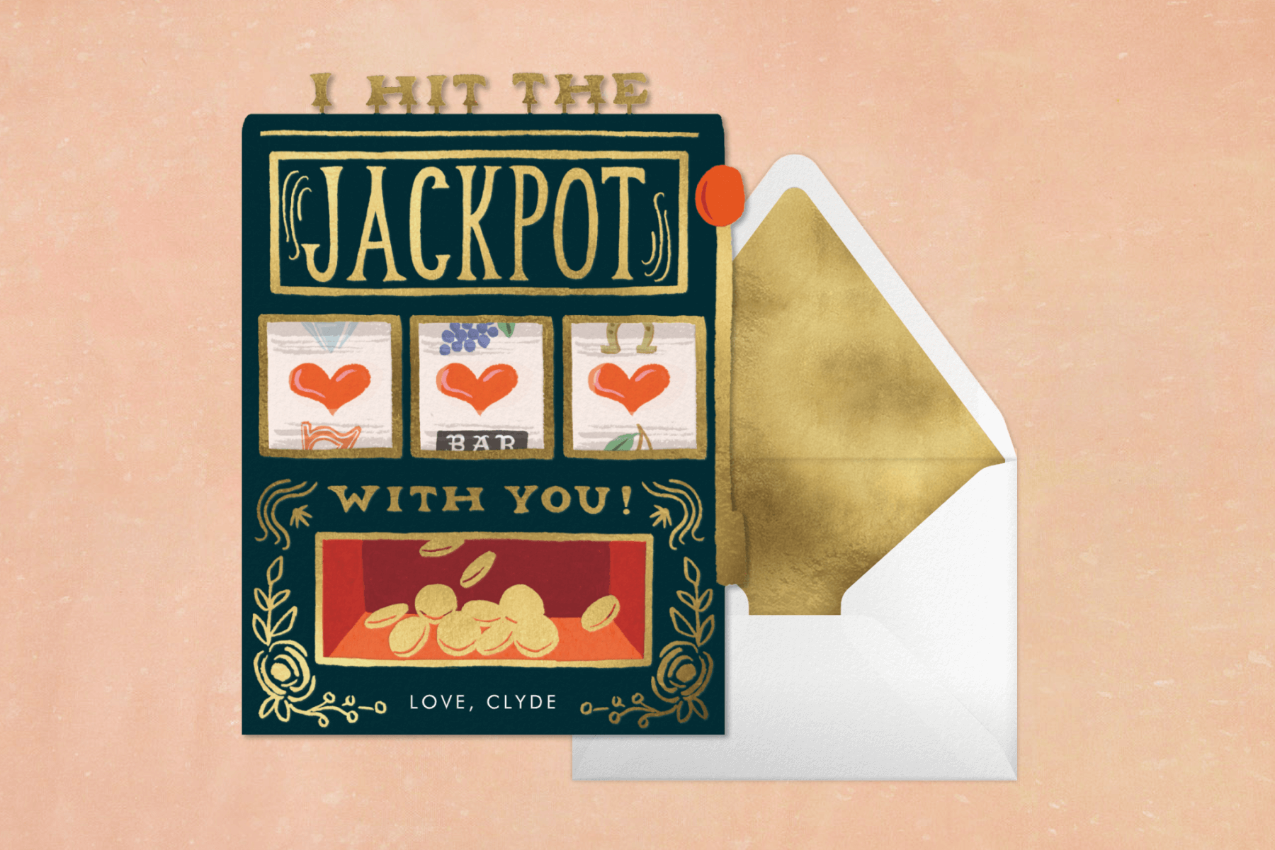 A card looks like a slot machine with the words ‘I hit the jackpot with you.’