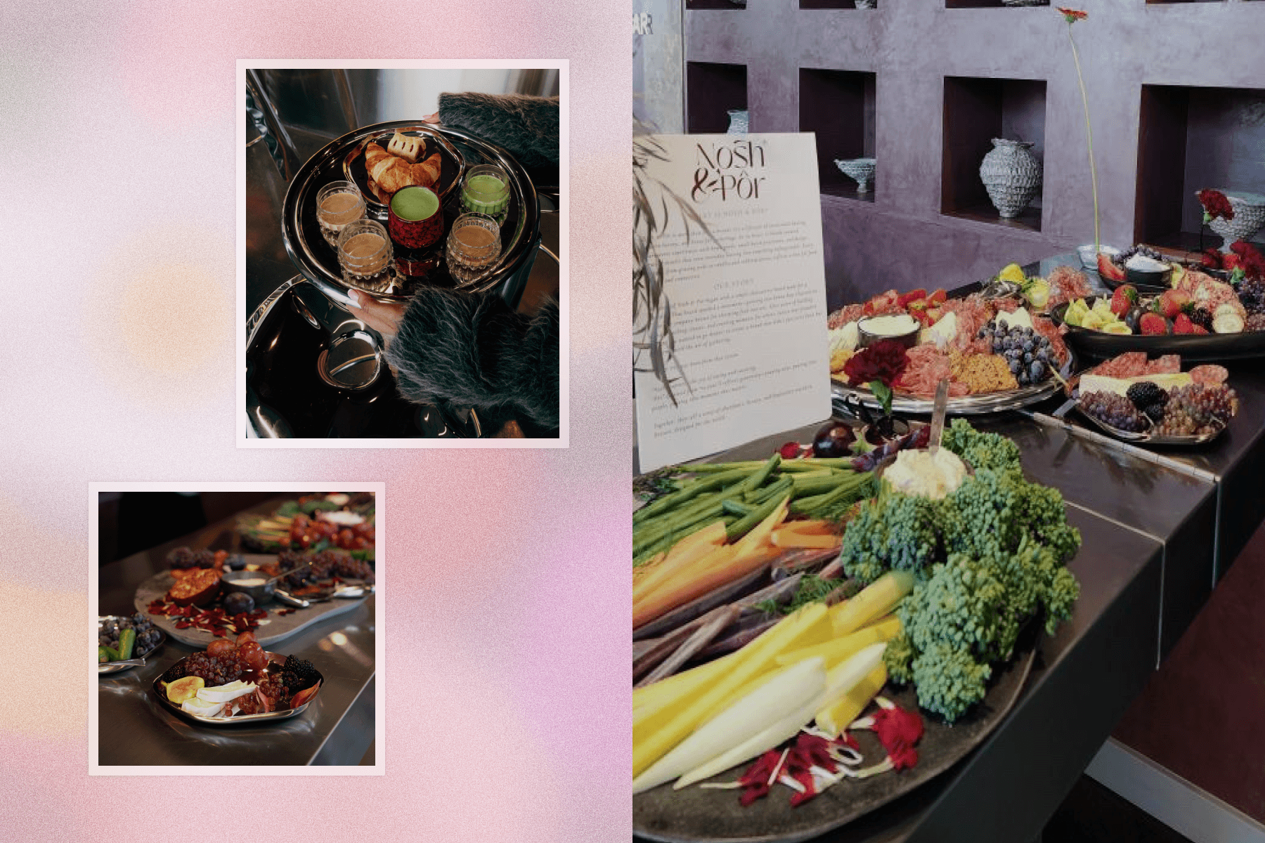 Left: Two small photos of platters of various snacks, matcha, and coffee drinks, both over a pink gradient background. Right: Platters of vegetables, grapes, fruit, crackers, and cheese set up on a stainless steel table. 