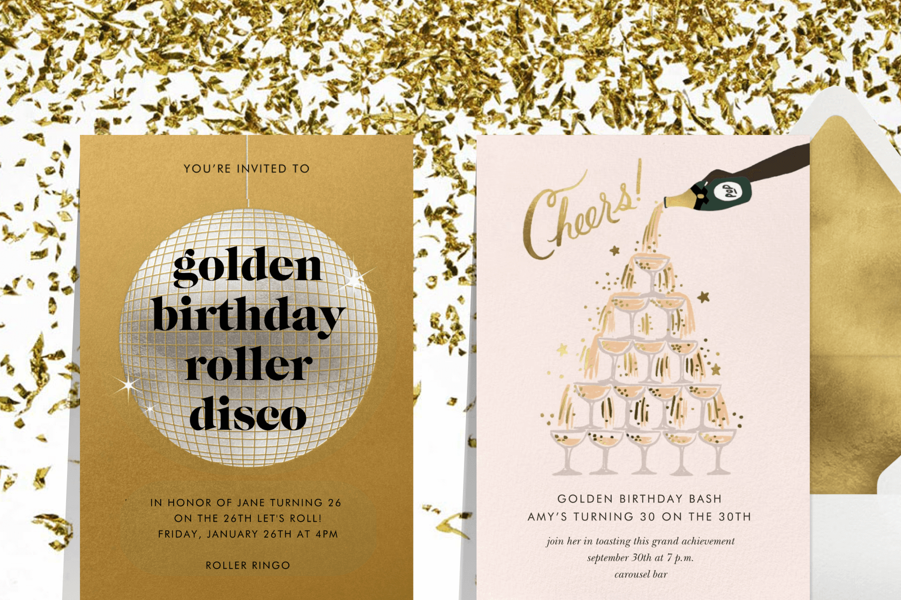 A white background with gold confetti and two invitations: The first with a gold background and a silver disco ball with text that reads ‘golden birthday roller disco’; The second with a light pink background gold script that reads ‘Cheers!’ and a gold and black illustrated Champagne tower paired with a white envelope and gold envelope liner.