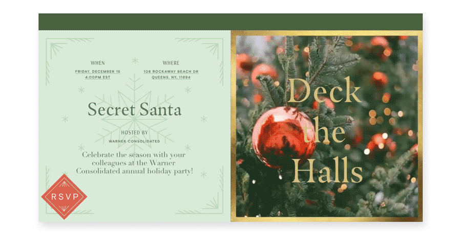 An online invitation for a Secret Santa party is light green on the left with a faint snowflake shape behind the type, and on the right, an animationof a fir tree branch with red ball ornaments and the words “Deck the Halls.”
