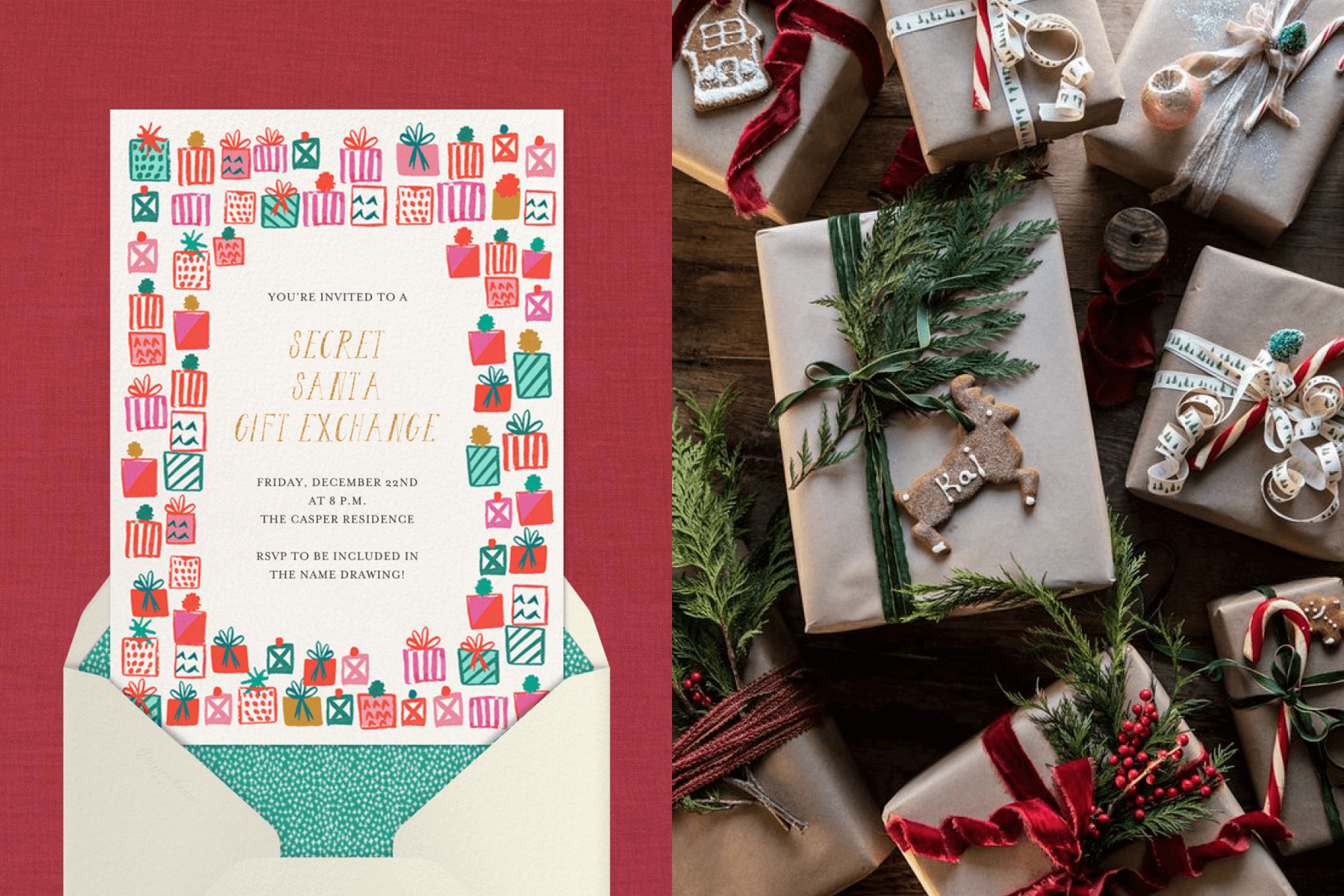Left: A Secret Santa invitation with an illustrated border of red, green, and pink holiday gifts; right: An overhead photograph of holiday presents wrappedin craft paper and decorated with greenery and candy canes.
