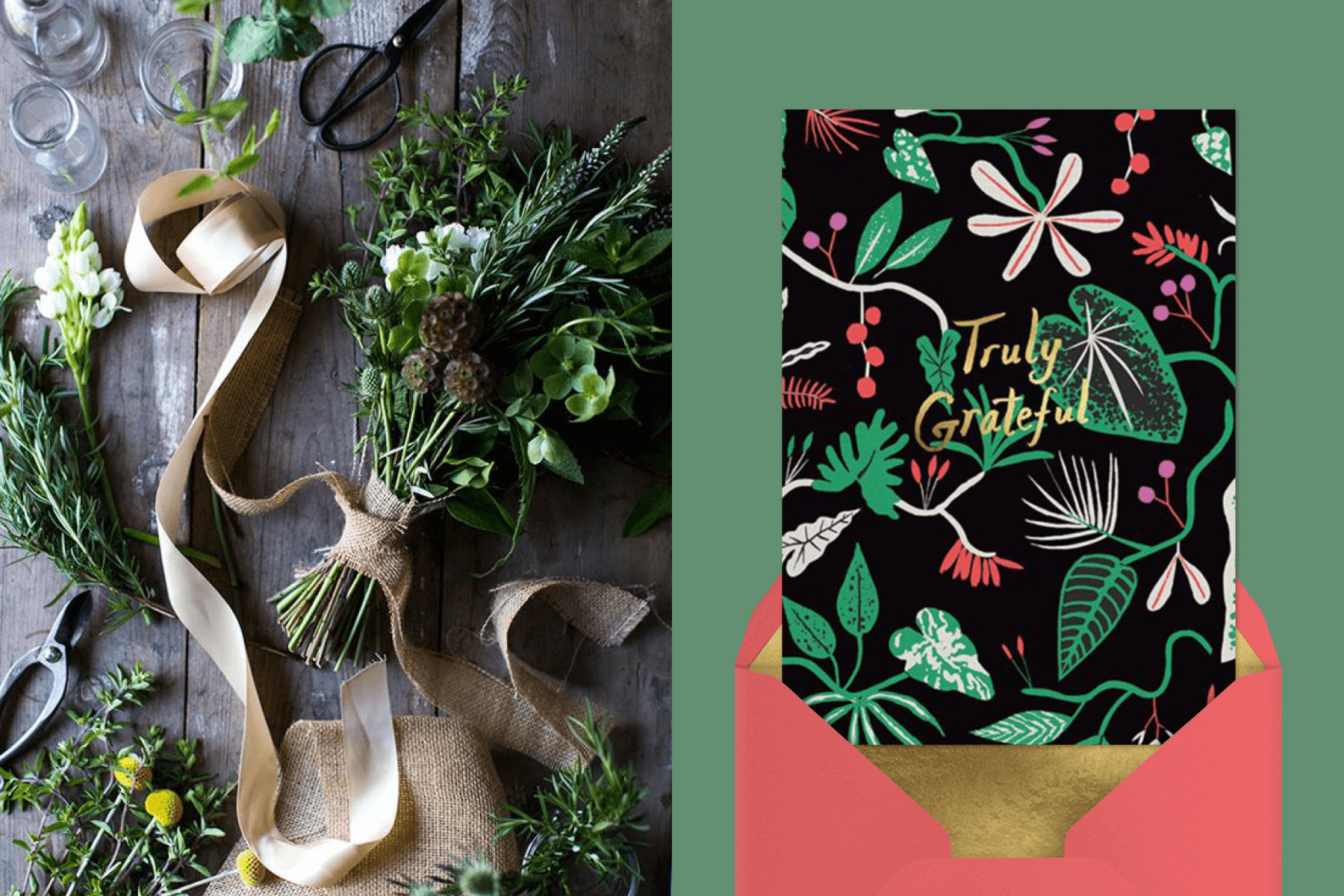 Left: A newly-created bouquet of greenery tied with burlap surrounded by floral supplies like vase and scissors; right: a black thank you card with illustrations of tropical plants and the words “Truly grateful.”