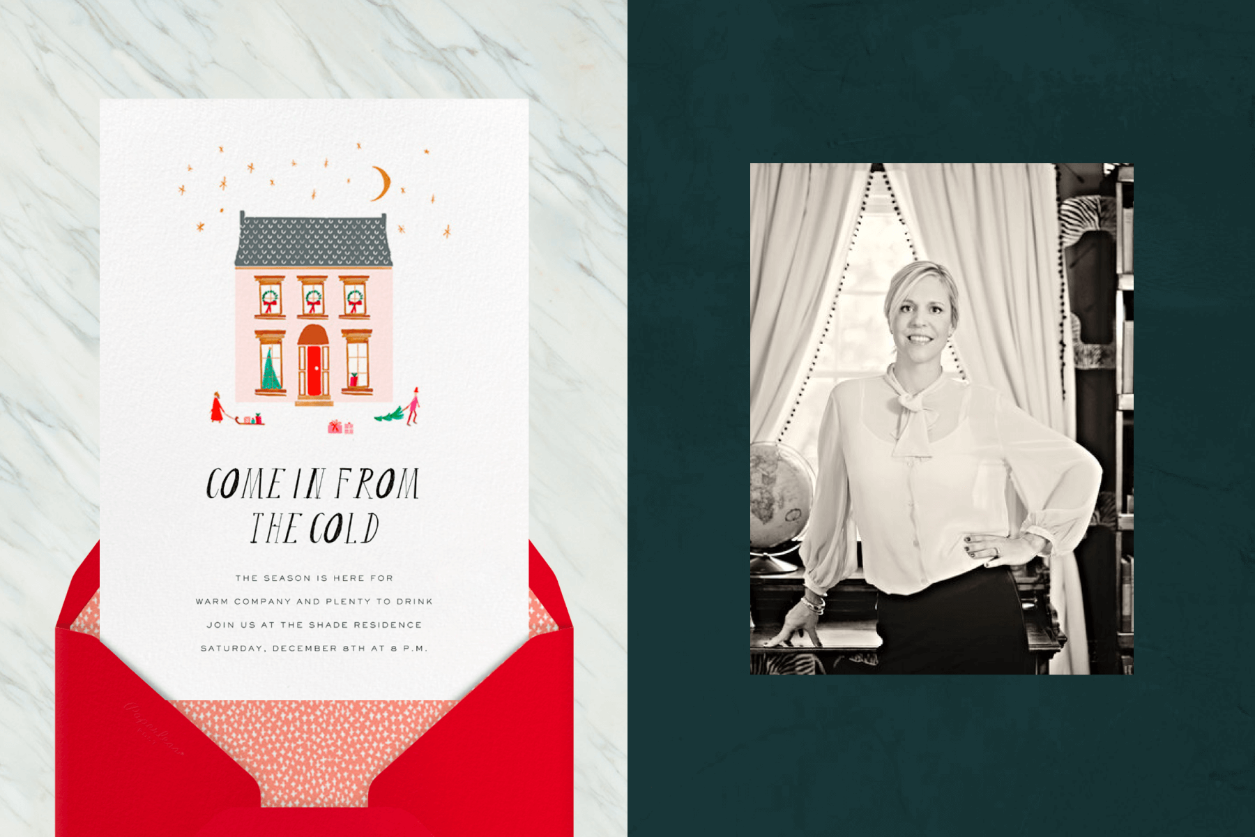 left: A white holiday cocktail party invitation with an illustration of a pink house with wreaths and a Christmas tree in the windows and people going about wintertime activities in front. Right: A black and white photo of a woman (Rebecca Ruebensaal) posing in front of a window with white curtains