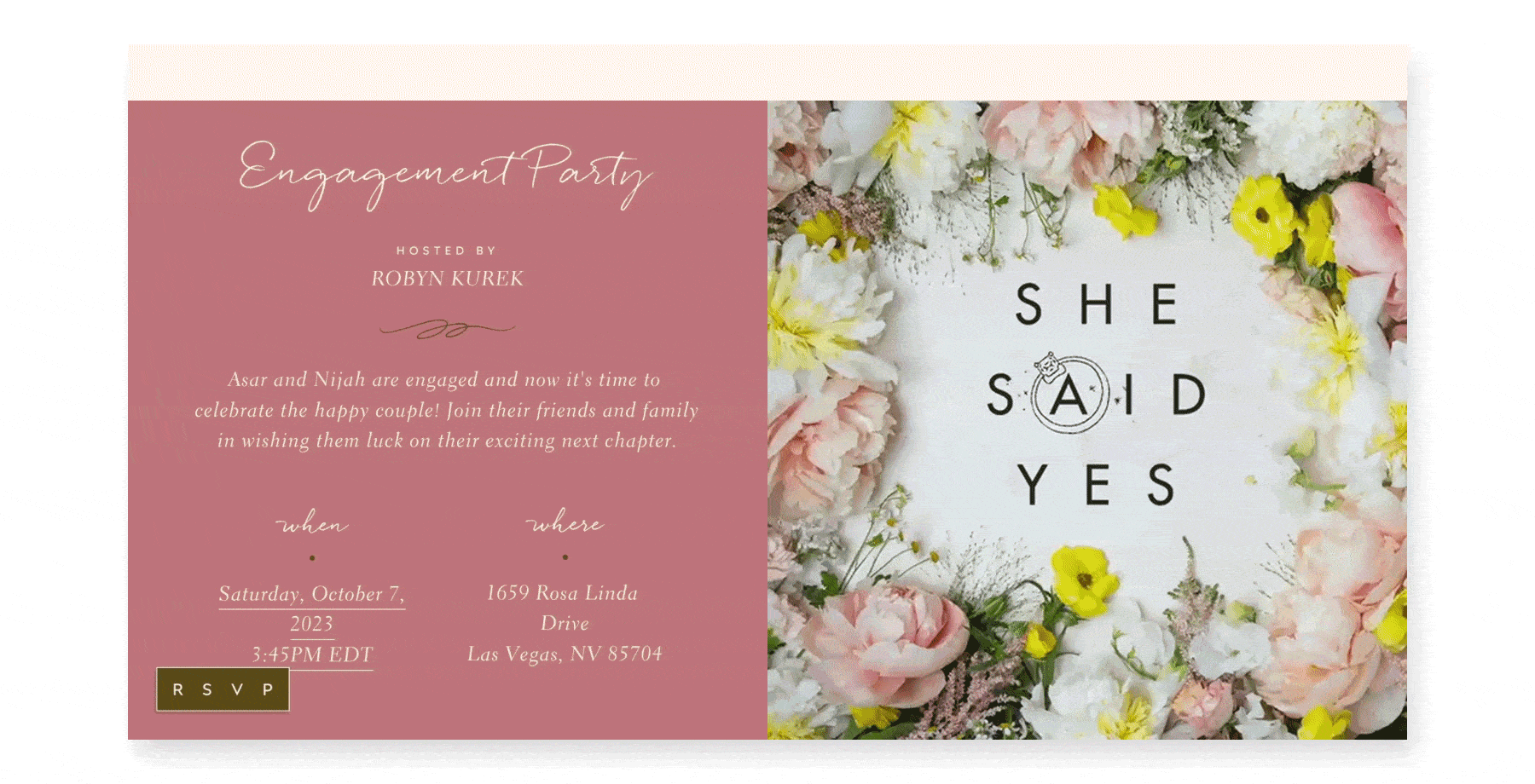 An animated engagement party invite with a shifting frame of flowers around the text “She said Yes.” The A has a sparkling ring around it.