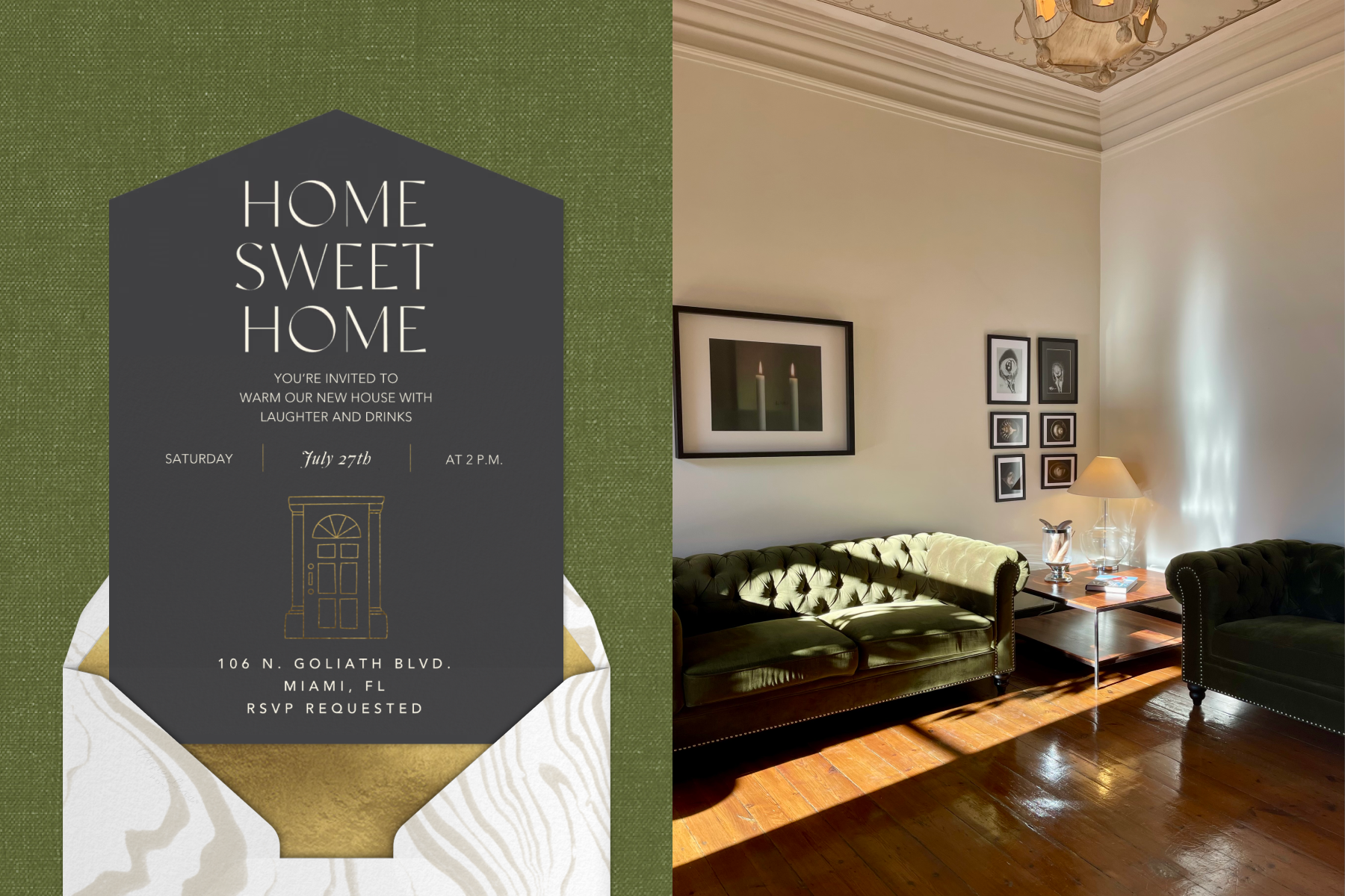 LEFT: On a green background, a black house-shaped invitation in a white envelope with a wood-grained pattern and gold lining. The invitation reads, ‘Home sweet home’. RIGHT: The corner of a home with a green tufted couch, wood floors, and white walls with framed photos. 