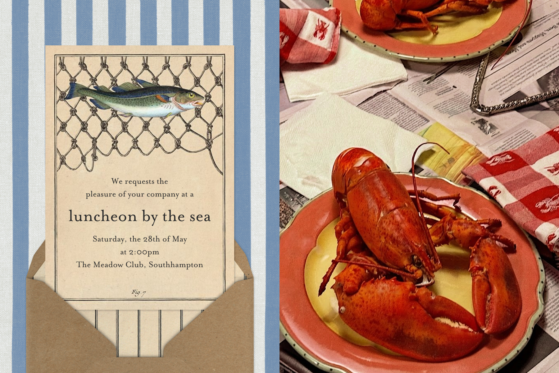 Left: A beige invitation reading ‘luncheon by the sea’ with an image of a fish in a net sits over a blue and white striped background. Right: Lobsters sit on red and yellow plates on top of a table covered in newspapers and napkins.