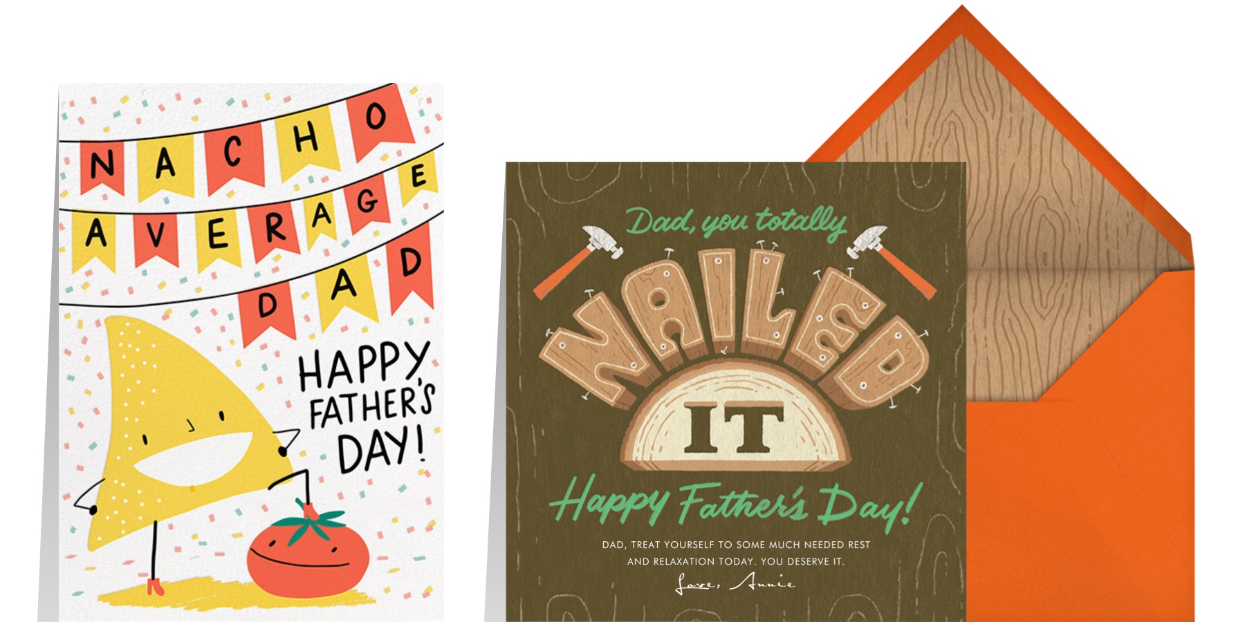 “Nacho Dad” by Hello!Lucky for Paperless Post and “Nailed It” by Paperless Post
