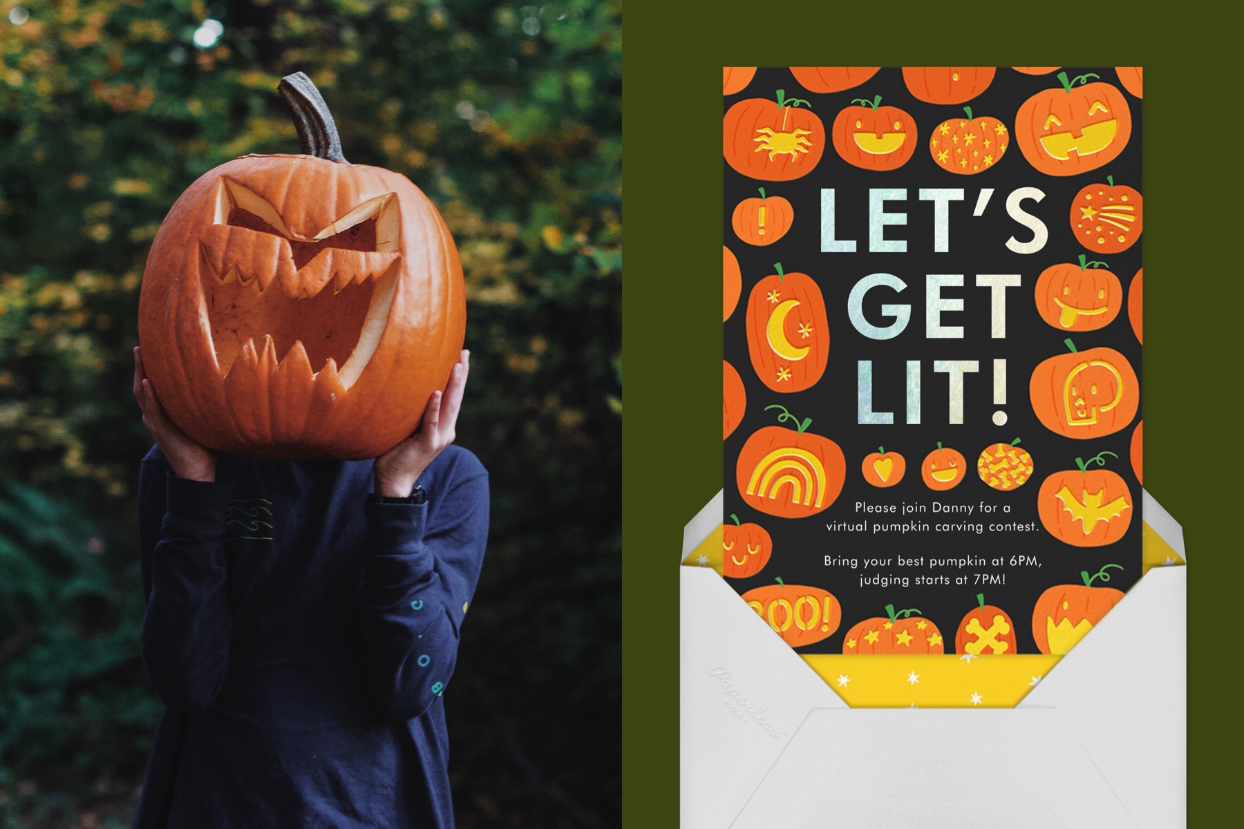 Left: Photo of a person holding a jack-o-lantern in front of their face. They are wearing a blue button up shirt. | Right: “Lil-o’-Lanterns” by Hello!Lucky for Paperless Post. The black card features illustrations of jack-o’-lanterns along with the words “Let’s Get Lit!” The card appears on a dark green background. 