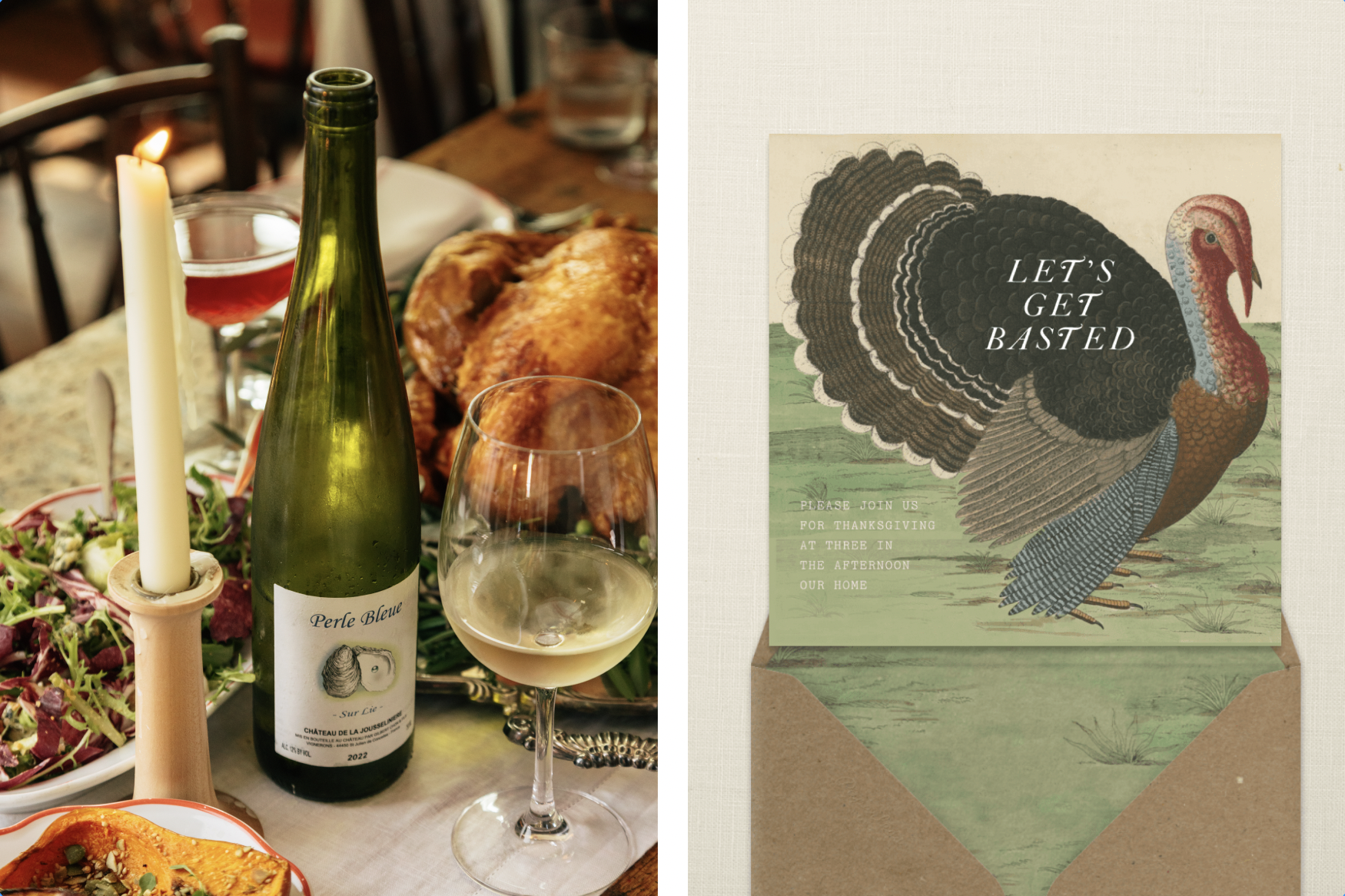 Left: Bottle of opened white wine next to a lit taper candle on the Thanksgiving table. Right: Party invitation that reads "Let's Get Basted" on a turkey. 